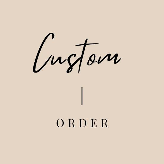 Custom order A.W